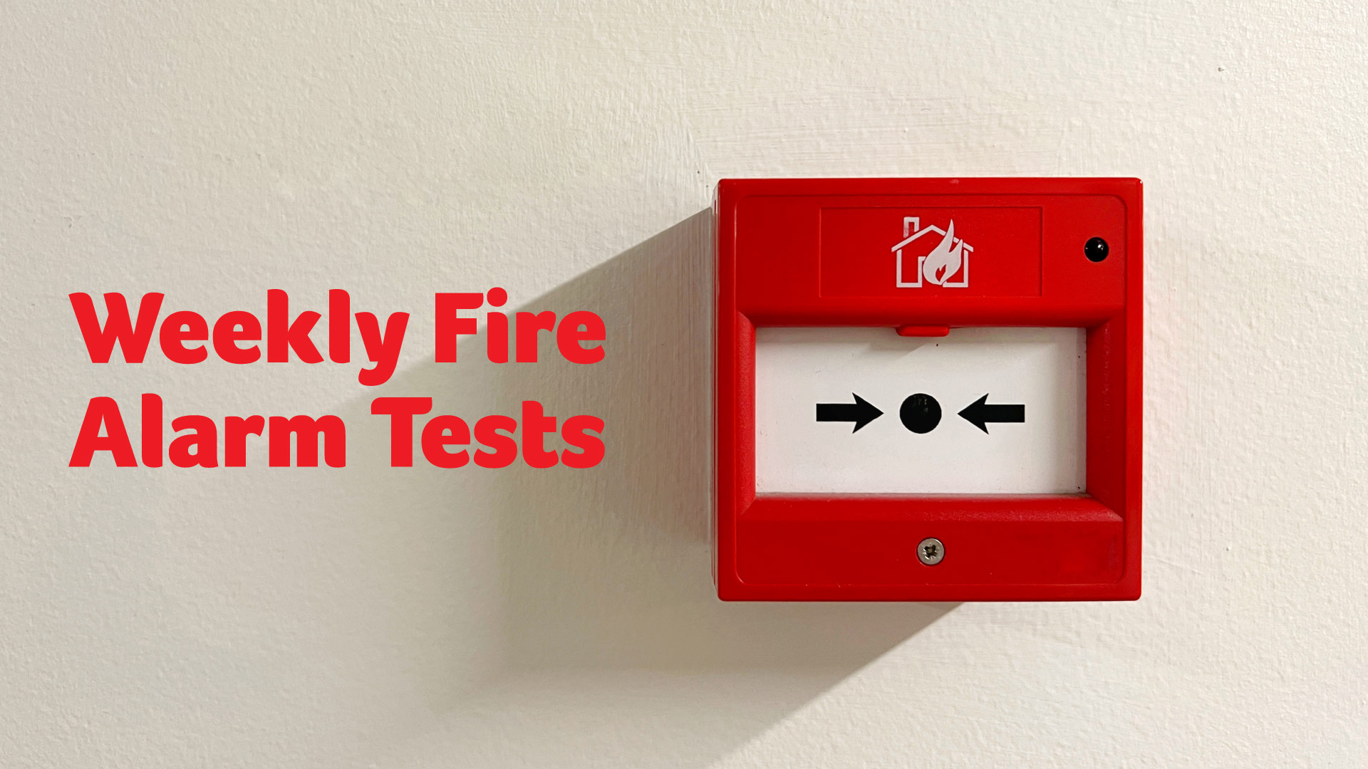 CAMPUS NEWS: Weekly Fire Alarm Tests 2026 - University of Huddersfield