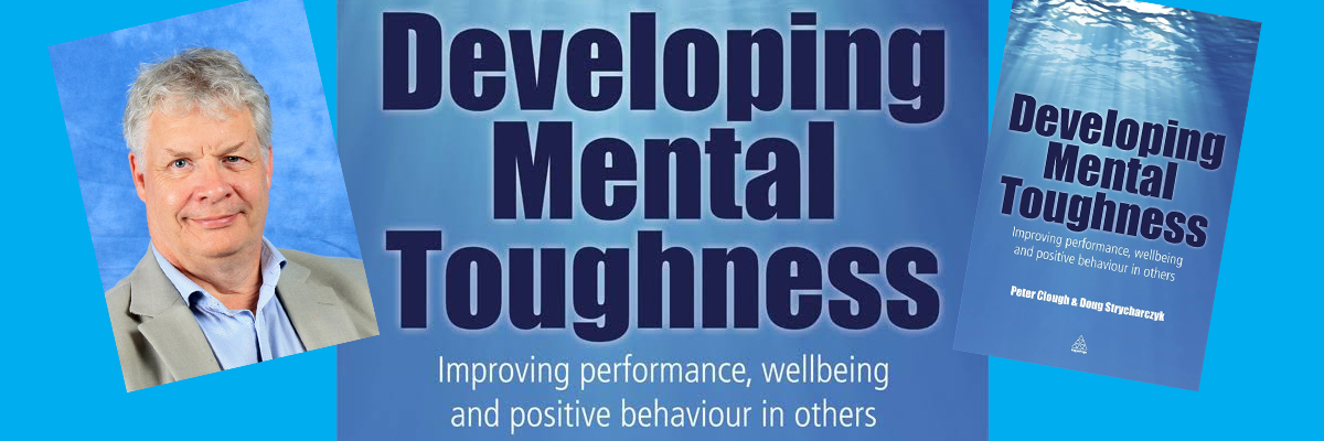 Professor Peter Clough - Development Mental Toughness book