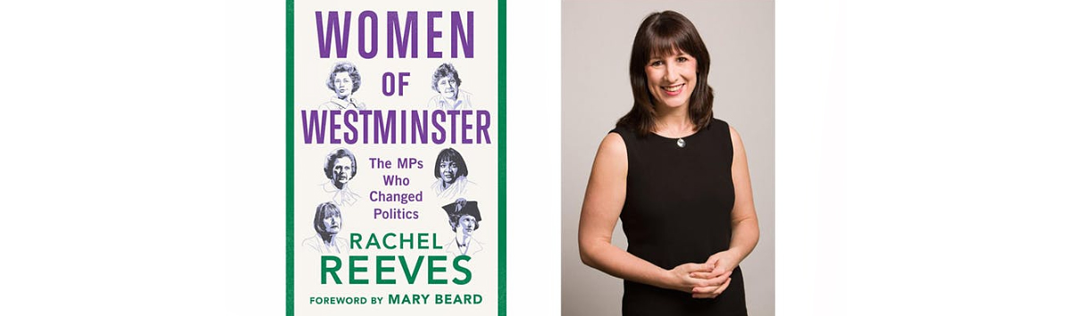 Rachel Reeves and her book The Women of Westminster