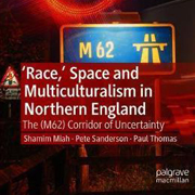 Multiculturalism in the North of England… far from a failure