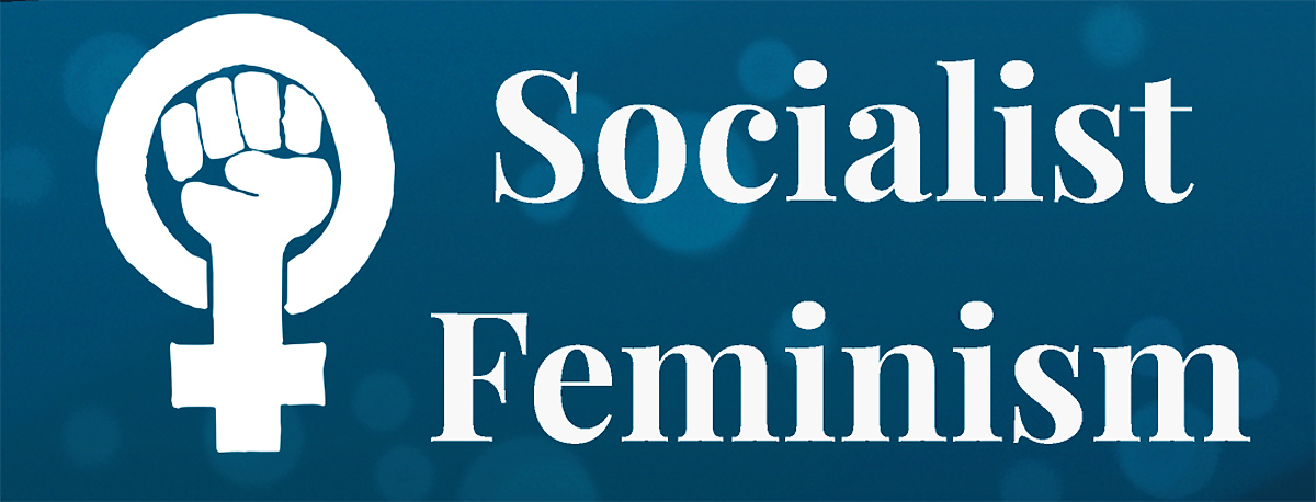 Socialist Feminism