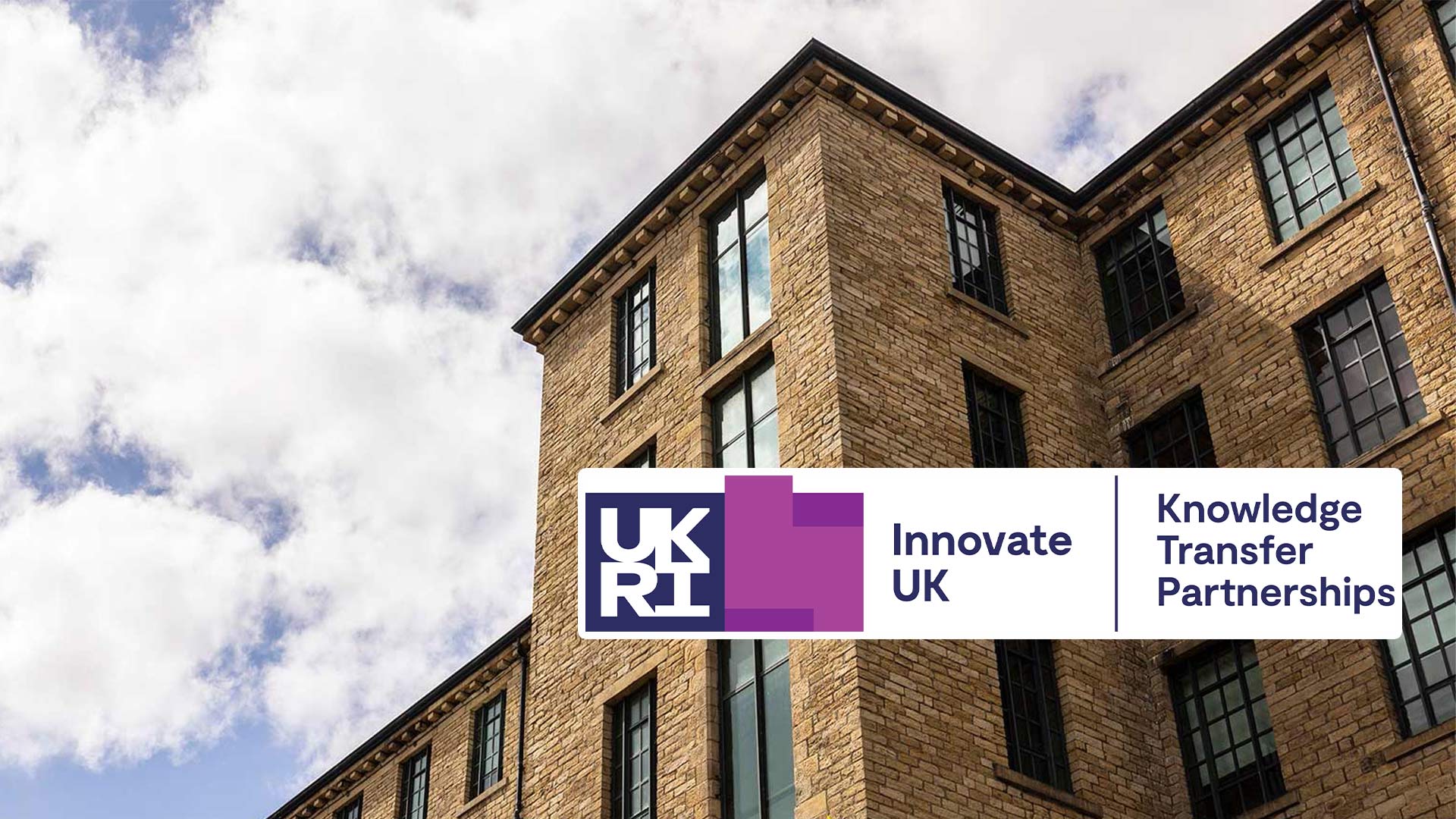 Brick university building exterior with cloudy sky, overlaid with UKRI, Innovate UK and Knowledge Transfer Partnerships logos promoting collaboration.