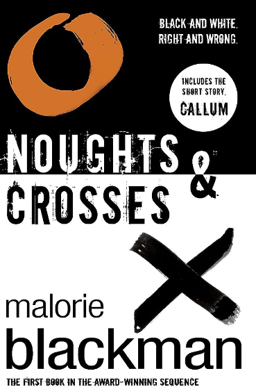 Noughts and Crosses - Malorie Blackman book cover
