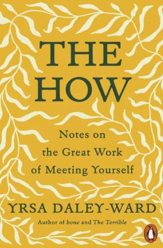 Book cover for The How by Yrsa Daley-Ward